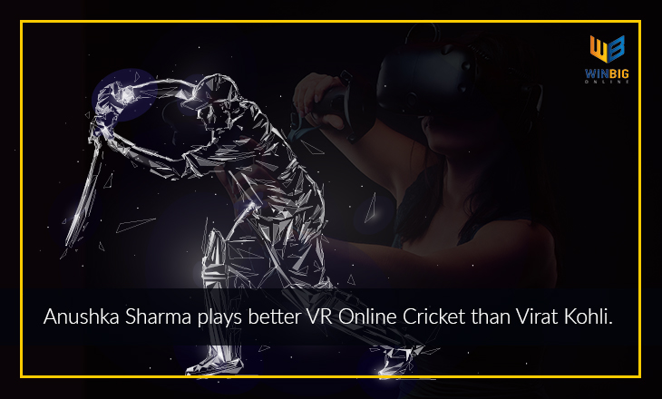 Online Cricket Games - Anushka Sharma plays better VR Online Cricket than Virat Kohli